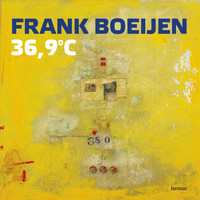 Frank Boeijen - 36,9˚ C