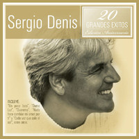Sergio Denis - 20 Grandes Éxitos