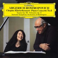 Martha Argerich, Mstislav Rostropovich - Chopin: Piano Concerto No. 2 in F Minor, Op. 2, Introduction & Polonaise brillante & Cello Sonata in G Minor, Op. 65