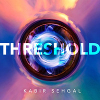 Kabir Sehgal - Threshold