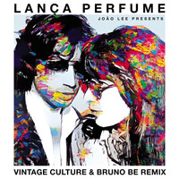Rita Lee - Lança Perfume (Vintage Culture & Bruno Be Remix / Radio Edit)