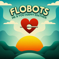 Flobots - Me & You (Happy 2gether)
