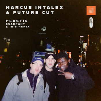 Future Cut, Marcus Intalex / - Plastic (Quadrant & Iris Remix)