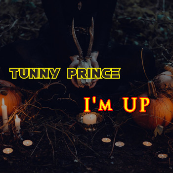 Tunny Prince / - I'm Up