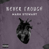 Mark Stewart / - Never Enough