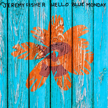 Jeremy Fisher - Hello Blue Monday