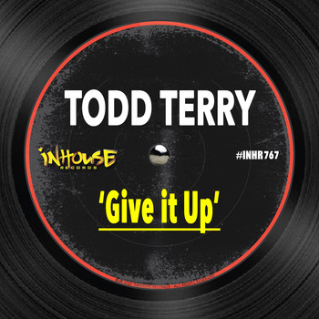 Todd Terry - Give It Up