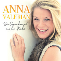 Anna Valerian - Die Sonne kommt aus dem Radio