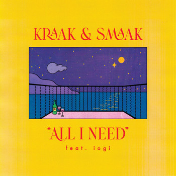 Kraak & Smaak - All I Need