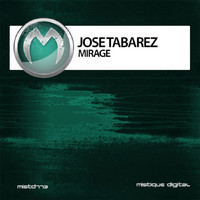 Jose Tabarez - Mirage