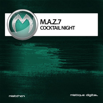 M.a.z.7 - Cocktail Night