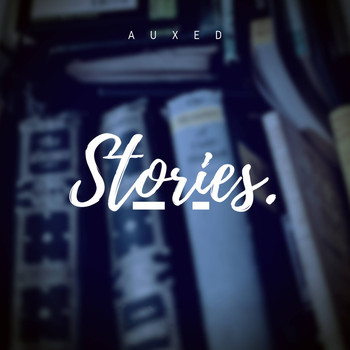 Auxed - Stories
