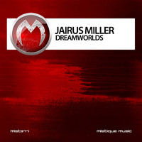 Jairus Miller - Dreamworlds
