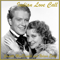 Jeanette MacDonald and Nelson Eddy - Indian Love Call