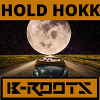 B-Roots - HOLD HOKK