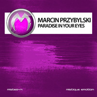Marcin Przybylski - Paradise in Your Eyes