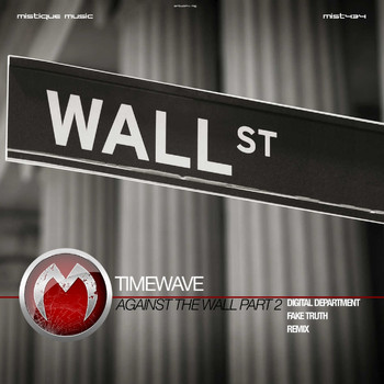 Timewave - Against the Wall, Pt. 2