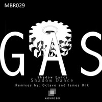 Gas (Fr) - Shadow Dance
