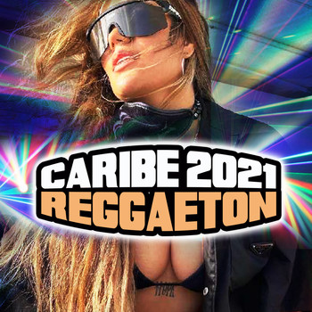 Varios Artistas - Caribe 2021 Reggaeton