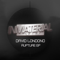 David Londono - Rupture EP