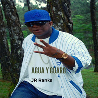 JR Ranks - Agua y Guaro