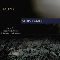 Substance - Muzik