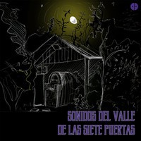 Various Artists / - Sonidos del Valle de las Siete Puertas