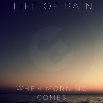 Alpha - Life of Pain - When Morning Comes