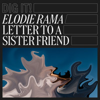 Elodie Rama - Letter to a Sister Friend (Explicit)
