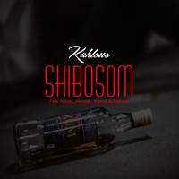 Kaklous / - Shibosom
