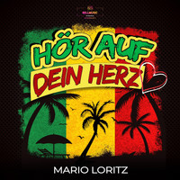 Mario Loritz - Hör auf dein Herz (Radio Edit)