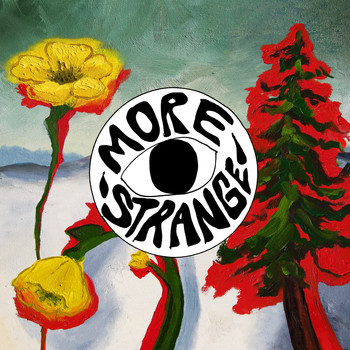 Woods - Strange to Explain [More Strange (Deluxe Edition)]