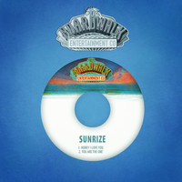 Sunrize - Honey I Love You