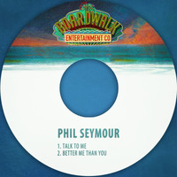 Phil Seymour - Talk to Me