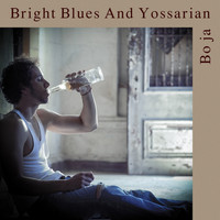 Bright Blues - Bo ja...