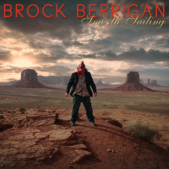 Brock Berrigan - Smooth Sailing