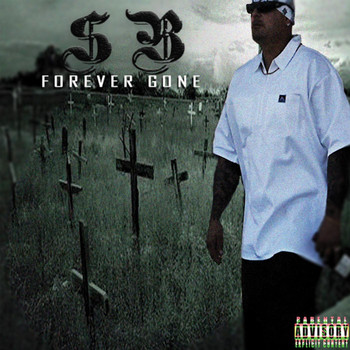 SB - Forever Gone (Explicit)