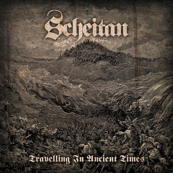Scheitan - Travelling in Ancient Times (Remastered)