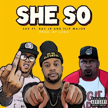 Sav - She So (Explicit)