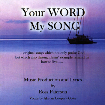 Ross Paterson - Your Word My Song