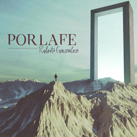 Roberto Gonzalez - Por la Fe