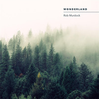 Rob Murdock - Wonderland