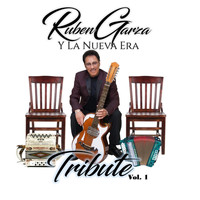 Ruben Garza Y La Nueva Era - Tribute, Vol. 1