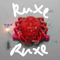Ruxe Ruxe - 20" (Explicit)