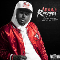 Mooky - Respect (feat. Echo The Savage) (Explicit)