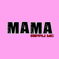 Seppli MC - Mama
