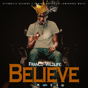 Franco Wildlife - Believe (Explicit)