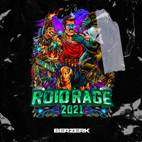 Berzerk - Roid Rage 2021 (Explicit)