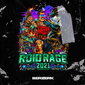 Berzerk - Roid Rage 2021 (Explicit)