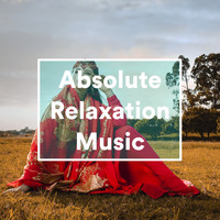 Relaxation and Meditation, ZenLifeRelax, Relaxing Morning Music - Absolute Relaxation Music